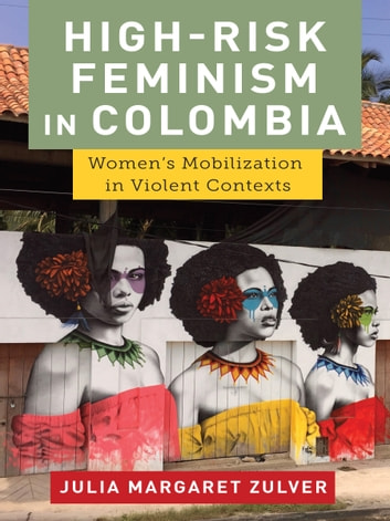 High-Risk Feminism in Colombia- Book Cover