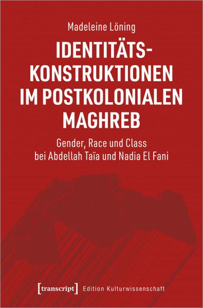 Identitäts- konstruktionen im postkolonialen Maghreb- Book Cover