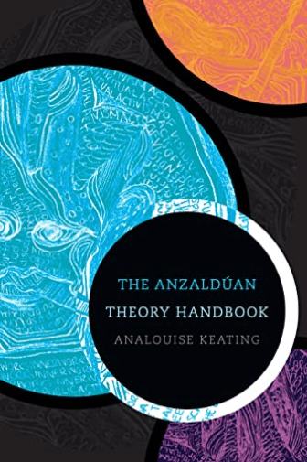 The Anzaldúan theory handbook- Book Cover