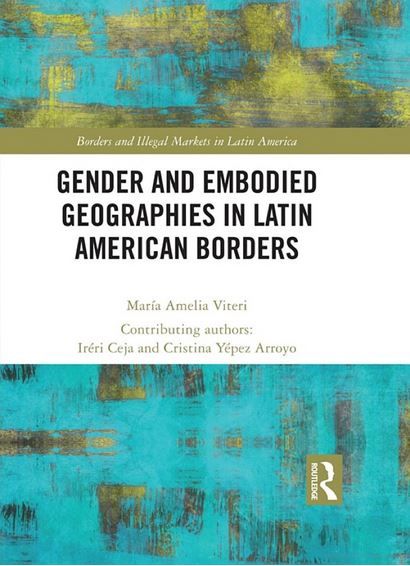 Gender and Embodied Geographies in Latin American Borders- Book Cover